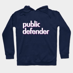 Public Defender Hoodie